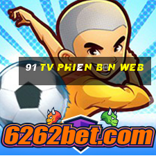 91 TV Phiên bản web