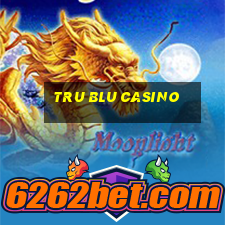 tru blu casino