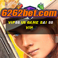 Vip88.Us Game Bài 88Vin