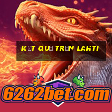 kết quả trận lahti