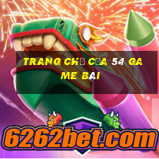 Trang chủ của 54 game bài