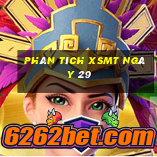 Phân tích XSMT ngày 29