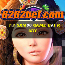 Tải Sam86 Game Bài Ruby