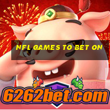 nfl games to bet on