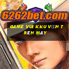 game vui khu vườn trên mây