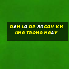 dàn lô de 50 con khung trong ngày