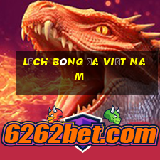 lịch bóng đa việt nam