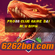 Pro88 Club Game Bài Mậu Binh