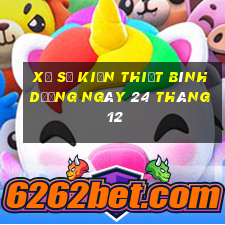 xổ số kiến thiết bình dương ngày 24 tháng 12