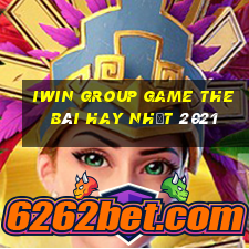 Iwin Group Game The Bài Hay Nhất 2021