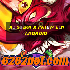 Xổ số Bofa phiên bản Android