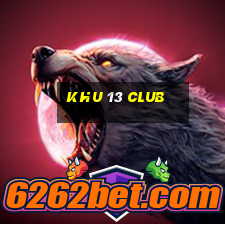 khu 13 club