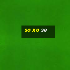 so xo 30