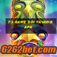 tải game doi thuong apk