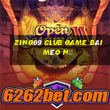 Zing69 Club Game Bài Mèo Nổ