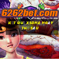 Kết quả XSDNA ngày thứ sáu