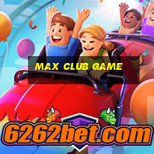 max club game