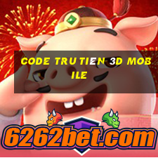 code tru tiên 3d mobile