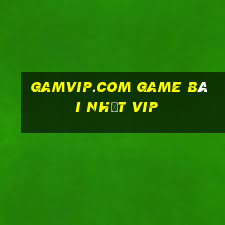 Gamvip.Com Game Bài Nhất Vip