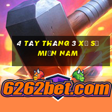 4 tây tháng 3 xổ số miền nam