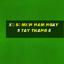 xổ số miền nam ngày 5 tây tháng 8