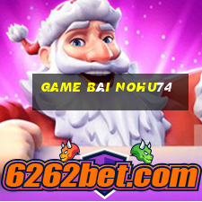 Game Bài Nohu74