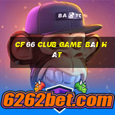 Cf66 Club Game Bài Hát