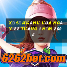 xổ số khánh hòa ngày 22 tháng 1 năm 2024