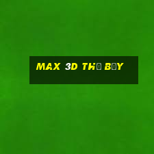 max 3d thứ bảy