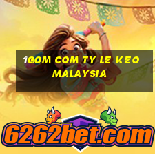 1gom com ty le keo malaysia