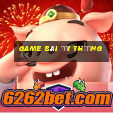 game bài đồi thưởng