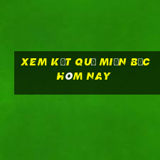 xem kết quả miền bắc hôm nay