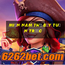 miền nam thứ bảy tuần trước