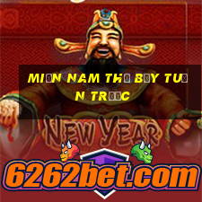 miền nam thứ bảy tuần trước