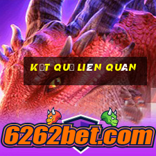 kết quả liên quân