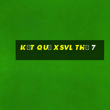 Kết quả XSVL Thứ 7