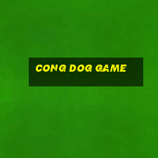 cong dog game