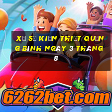 xổ số kiến thiết quảng bình ngày 3 tháng 8