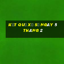 kết quả xổ số ngày 5 tháng 2