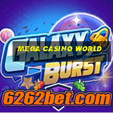 mega casino world