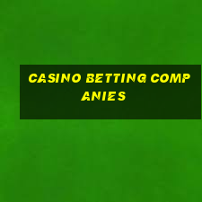 casino betting companies