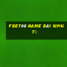 Fbet68 Game Bài Sinh Tử