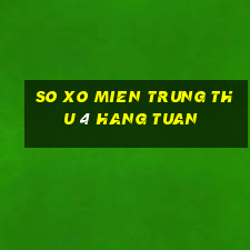 so xo mien trung thu 4 hang tuan