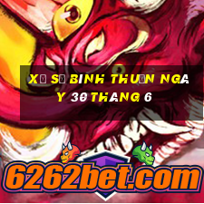 xổ số bình thuận ngày 30 tháng 6