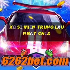 xổ số miền trung lâu ngày chưa