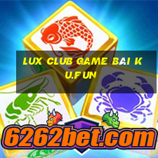 Lux Club Game Bài Ku.Fun