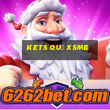 kets quả xsmb