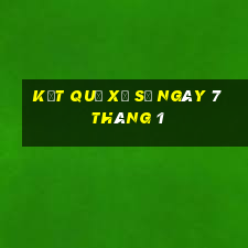 kết quả xổ số ngày 7 tháng 1