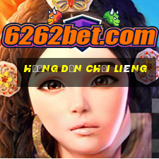 hướng dẫn chơi liêng