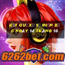 kết quả xổ số miền bắc ngày 14 tháng 10